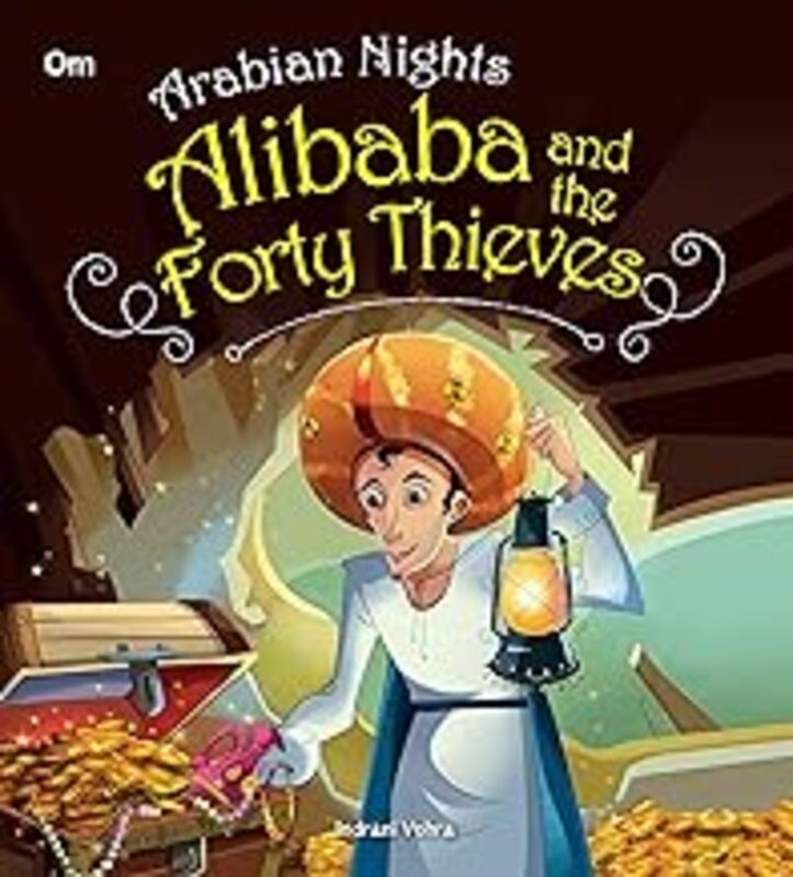 Alibaba and Forty Thieves : Arabian Nights by Indrani Vohra - Paperback